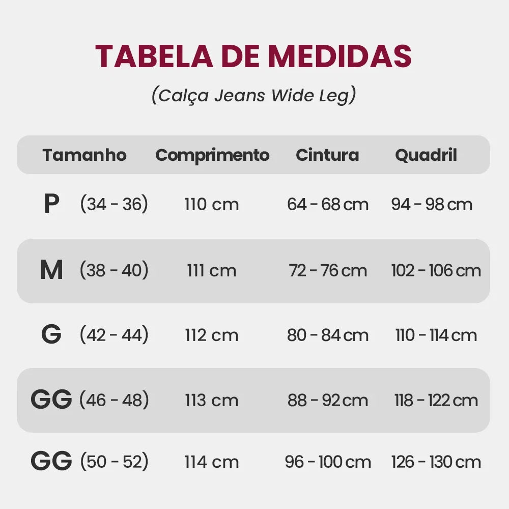 Calça Jeans Wide Leg - tabela de medidas