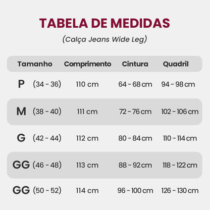 Calça Jeans Wide Leg - tabela de medidas